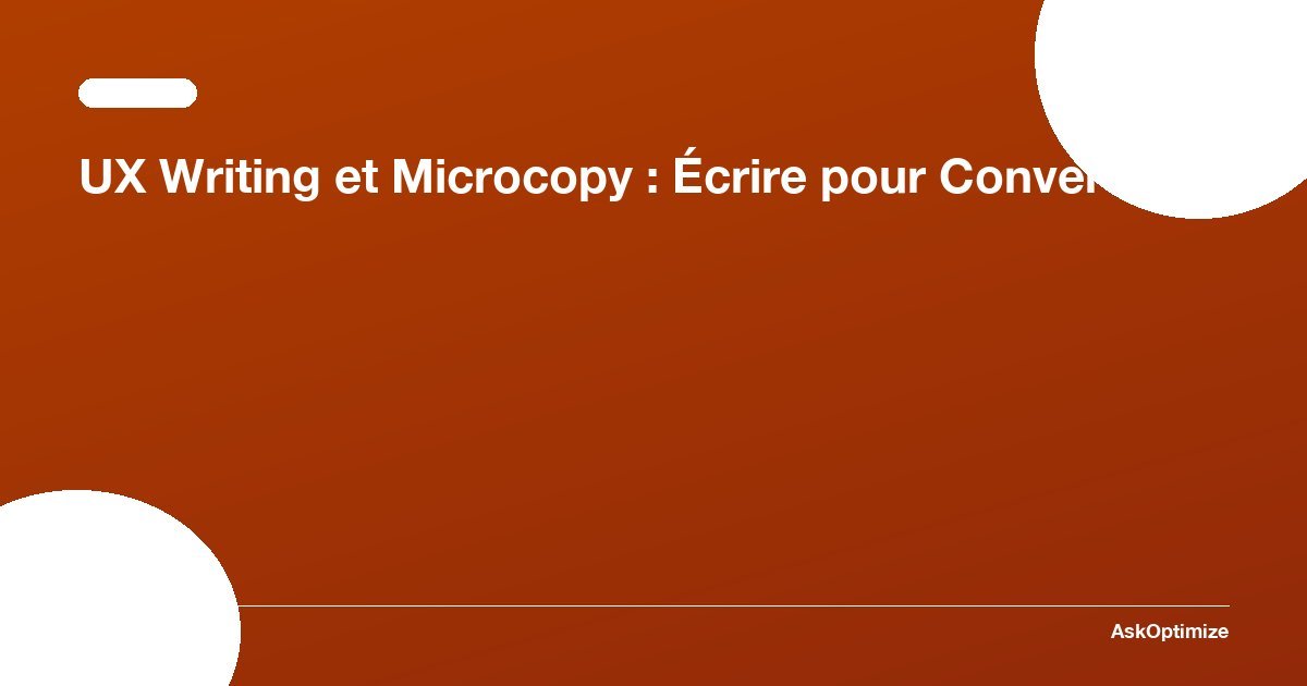 Micro Copy Labelling UX Writing et Microcopy : Écrire pour Convertir · AskOptimize